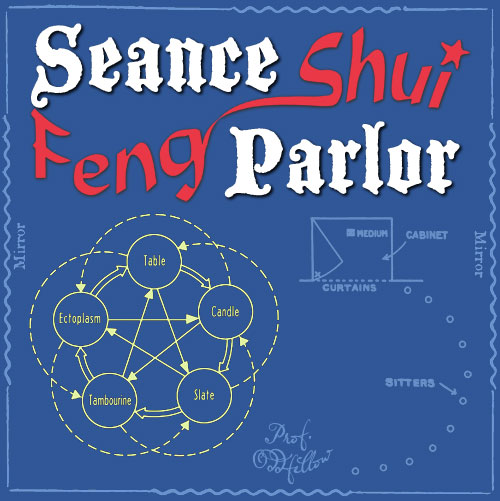 Seance Parlor Feng Shui