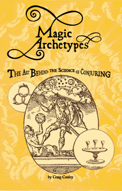 Magic Archetypes: The Art Behind the Science of Conjuring