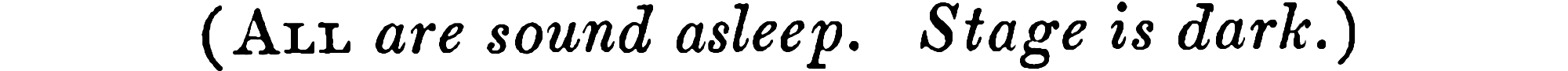 stage-direction/all-are-sound-asleep.png